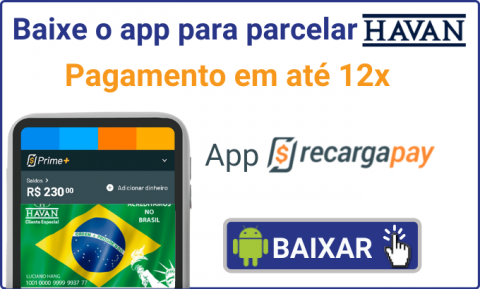 Baixe o app para parcelar Havan