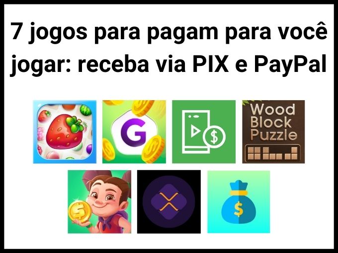 Top 7 jogos para ganhar que pagam dinheiro via PIX e PayPal ⋆ 2aVIA