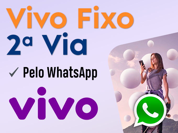 Segunda VIA Vivo Fixo pelo WhatsApp