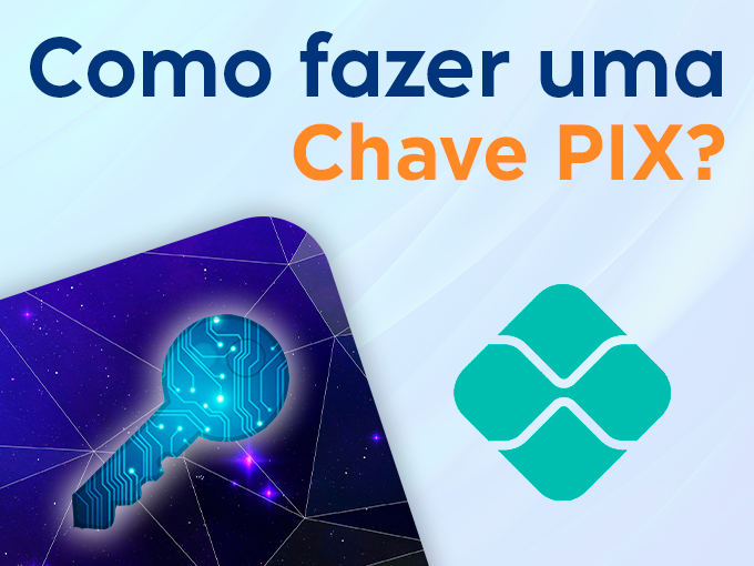 Como cadastrar uma chave PIX?