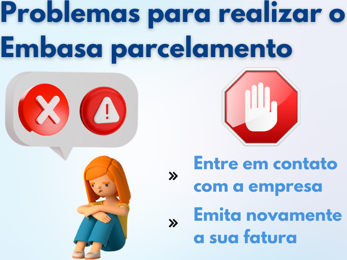 O que fazer se tiver problemas para realizar o Embasa parcelamento?